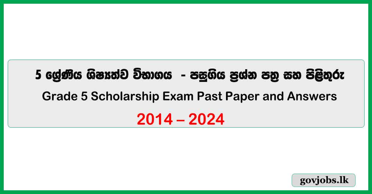 Grade 5 Scholarship Exam Questions and Answers (2014-2024)