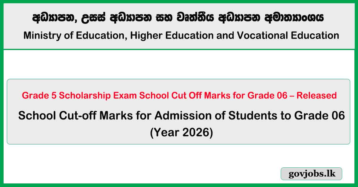Grade 5 Scholarship Exam School Cut Off Marks Released - Grade 06 (2026)