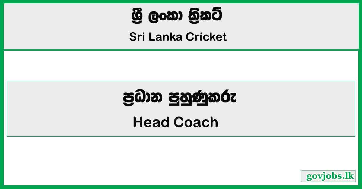 Head Coach - Sri Lanka Cricket Job Vacancies 2025