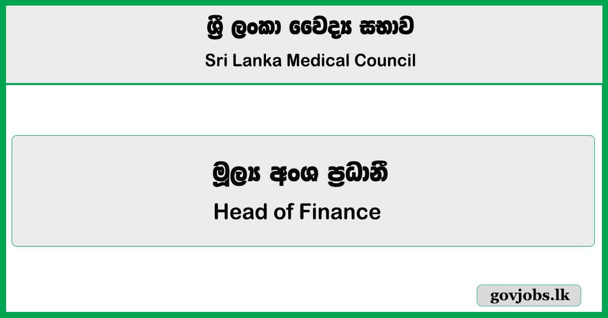 Head of Finance - Sri Lanka Medical Council (SLMC) Job Vacancies 2024