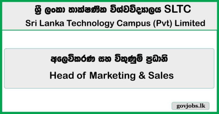 Head of Marketing & Sales - SLTC Research University 2026 Job Vacancies