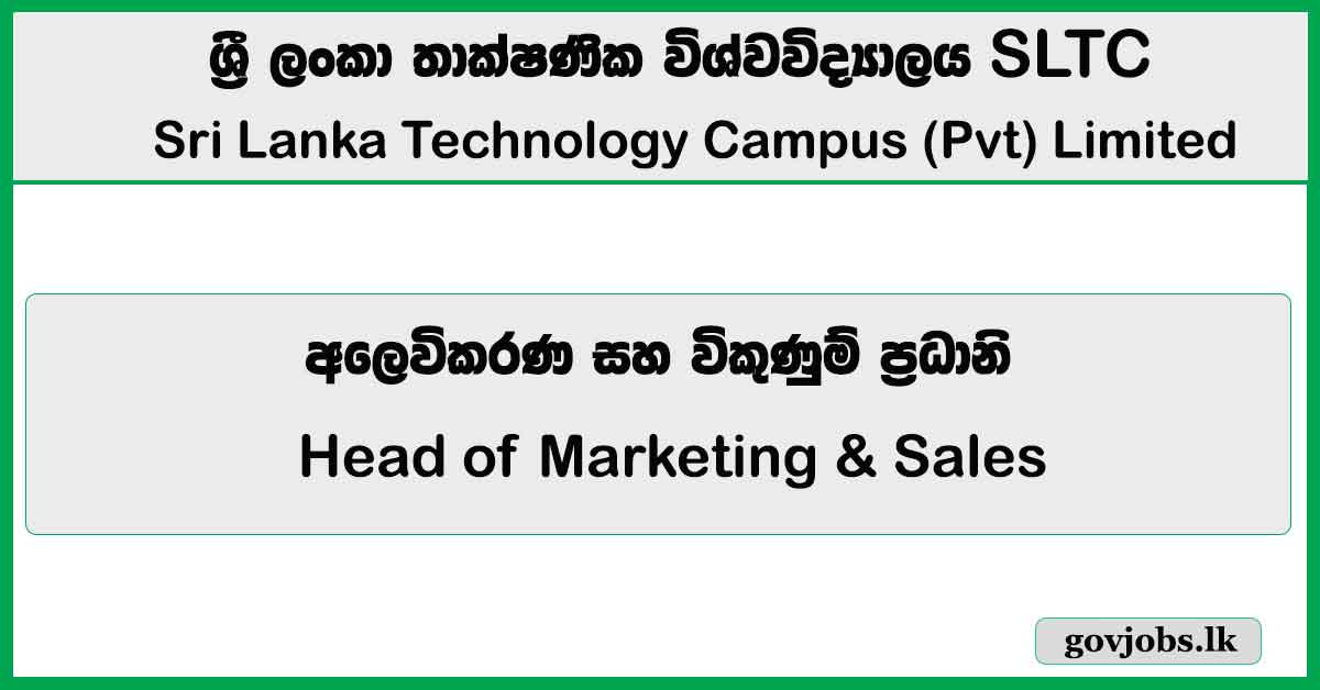Head of Marketing & Sales - SLTC Research University 2026 Job Vacancies