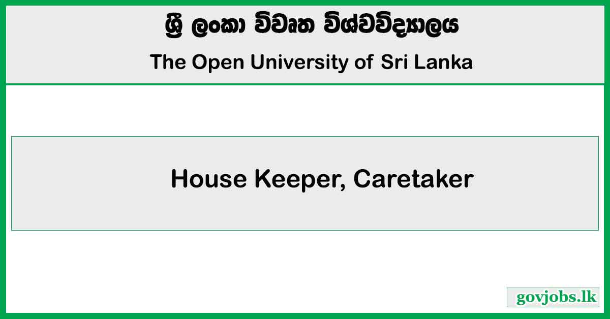 House Keeper, Caretaker - Open University of Sri Lanka Job Vacancies 2024