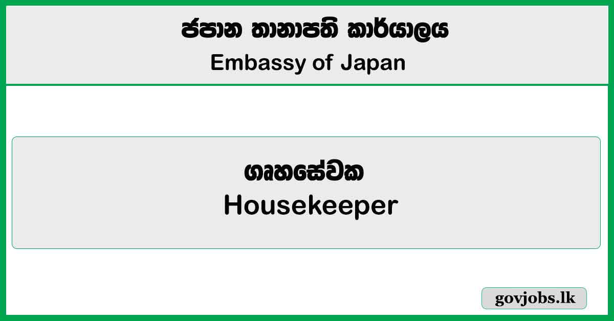 Housekeeper - Embassy of Japan Job Vacancies 2025