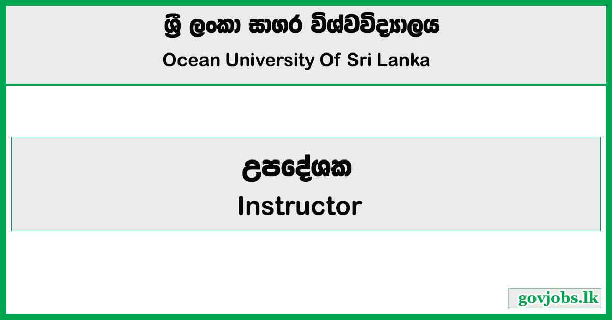 Instructor - Ocean University of Sri Lanka Job Vacancies 2025