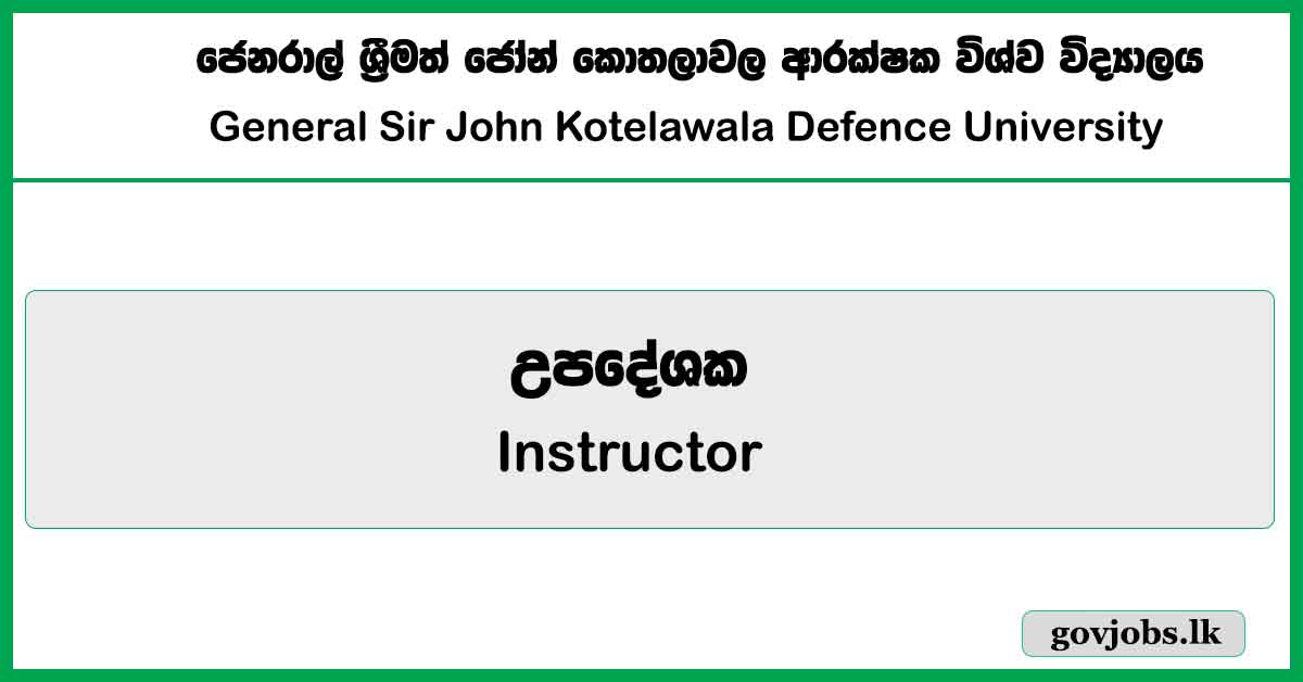 Instructor – Kotelawala Defense University Job Vacancies 2025