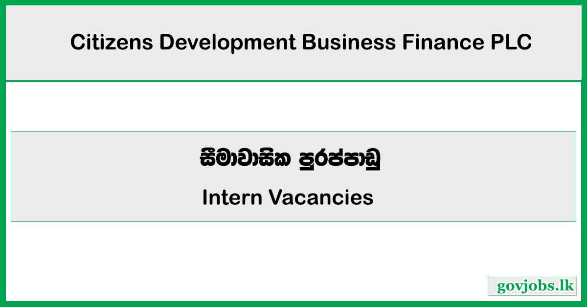 Intern - Talent Acquisition - Citizens Development Business Finance PLC Vacancies 2025