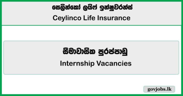 Internship Opportunities – Ceylinco Life Insurance Job Vacancies 2025