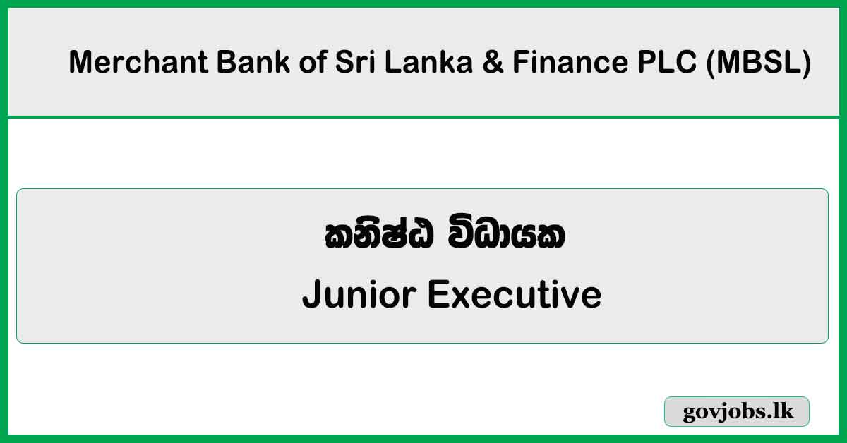 Junior Executive - Information System Audit - Merchant Bank of Sri Lanka & Finance PLC Job Vacancies 2026