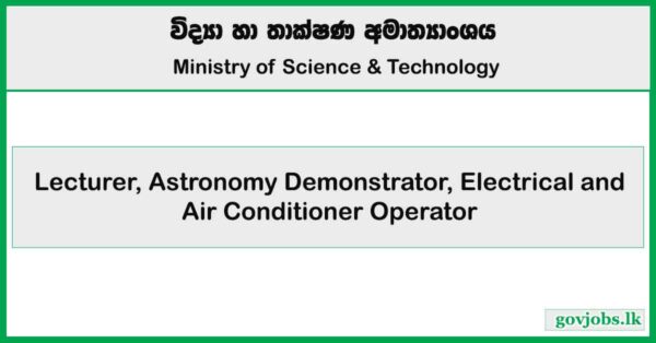 Lecturer, Astronomy Demonstrator - Ministry of Science & Technology Job Vacancies 2025
