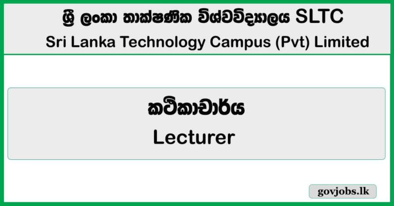 Lecturer - SLTC Research University 2026 Job Vacancies