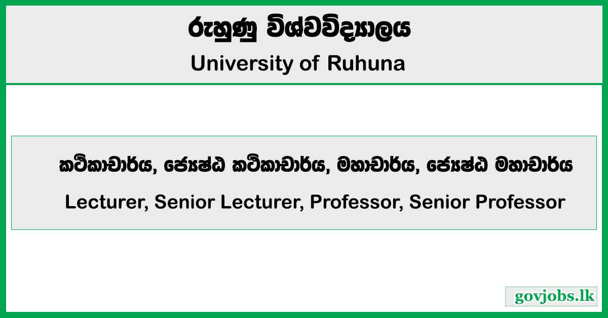 Lecturer, Senior Lecturer, Professor, Senior Professor - University of Ruhuna Job Vacancies 2025