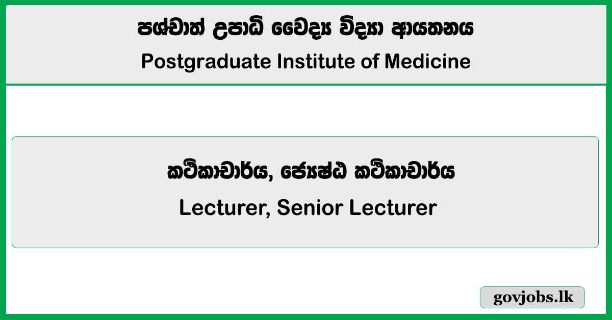 Lecturer, Senior Lecturer in Medical Education - Postgraduate Institute of Medicine (UOC) Job Vacancies 2025