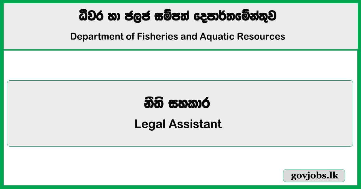 Legal Assistant – Department of Fisheries and Aquatic Resources Job Vacancies 2026