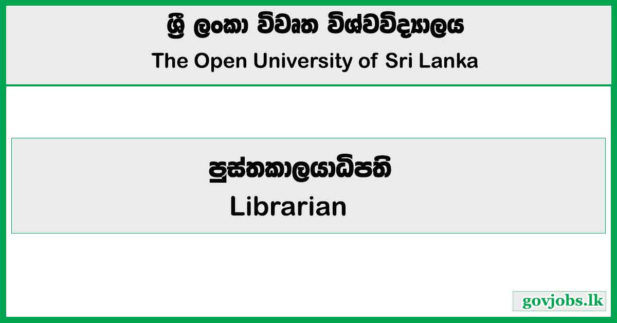 Librarian - Open University of Sri Lanka Job Vacancies 2025