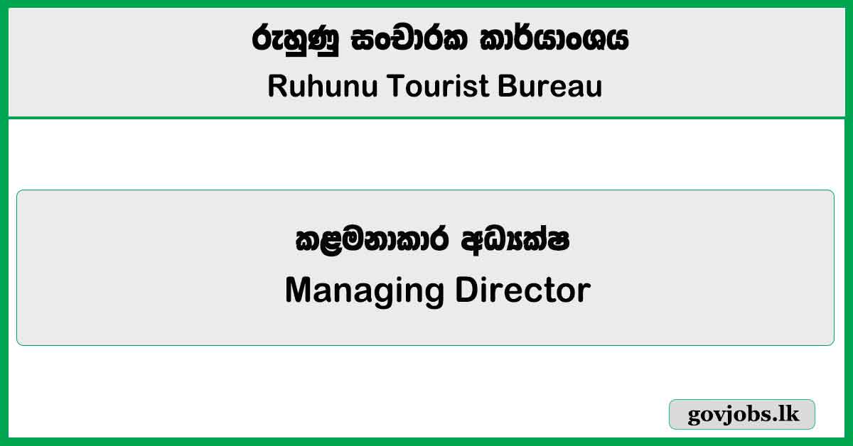 Managing Director – Ruhunu Tourist Bureau Job Vacancies 2025
