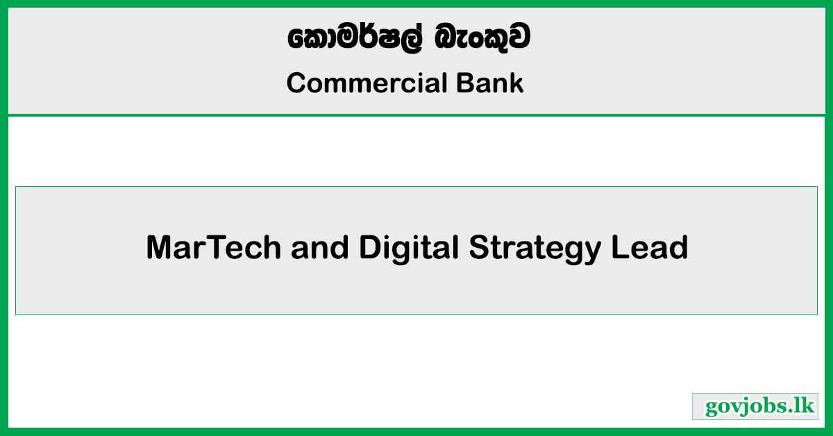 MarTech and Digital Strategy Lead - Commercial Bank Job Vacancies 2025