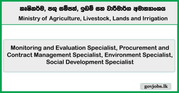Monitoring and Evaluation Specialist, Procurement and Contract Management Specialist, Environment Specialist, Social Development Specialist - Ministry of Agriculture, Livestock, Lands and Irrigation Job Vacancies 2025