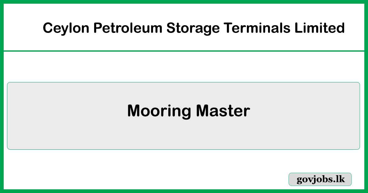 Mooring Master – Ceylon Petroleum Storage Terminals Limited Job Vacancies 2025