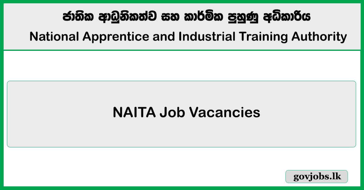 NAITA – National Apprentice and Industrial Training Authority Job Vacancies 2025