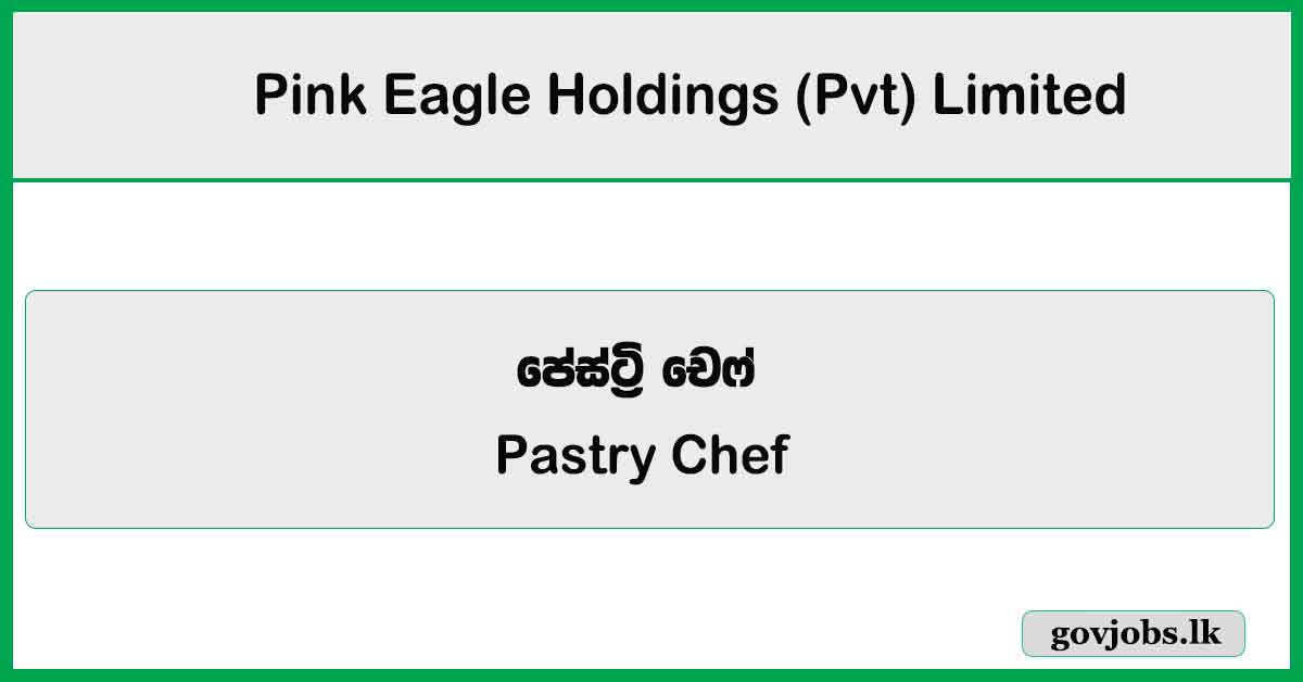 Pastry Chef - Pink Eagle Holdings (Pvt) Limited Job Vacancies 2026