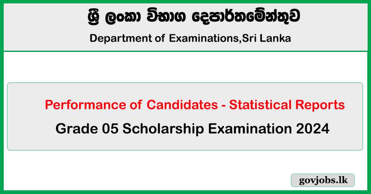 Performance of Candidates - Statistical Reports (Grade 05 Scholarship Examination 2024)