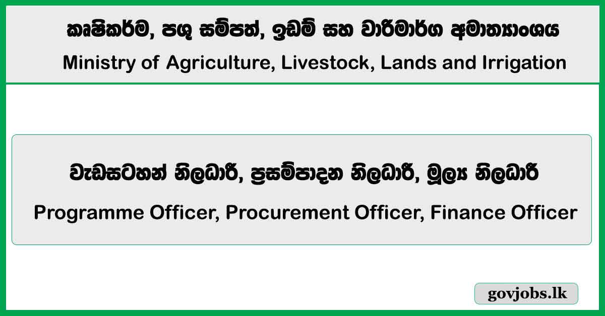 Programme Officer, Procurement Officer, Finance Officer - Ministry of Agriculture, Livestock, Lands and Irrigation Job Vacancies 2025