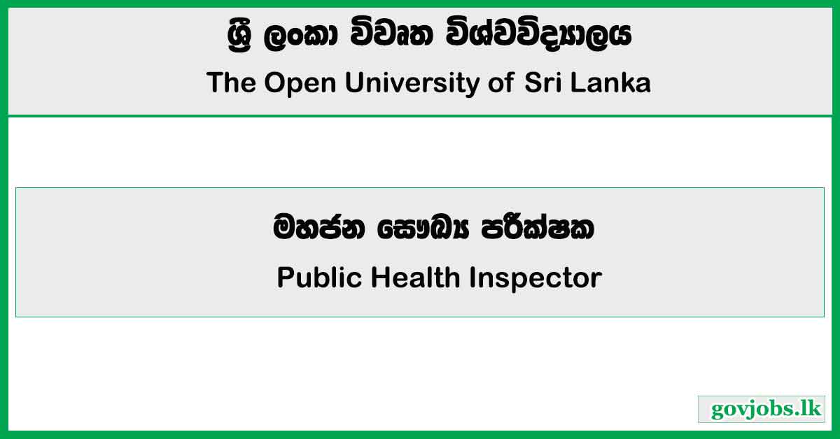 Public Health Inspector - Open University of Sri Lanka Job Vacancies 2025