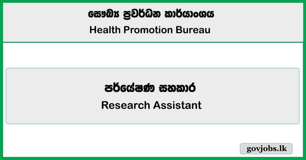 Research Assistant – Health Promotion Bureau Job Vacancies 2025