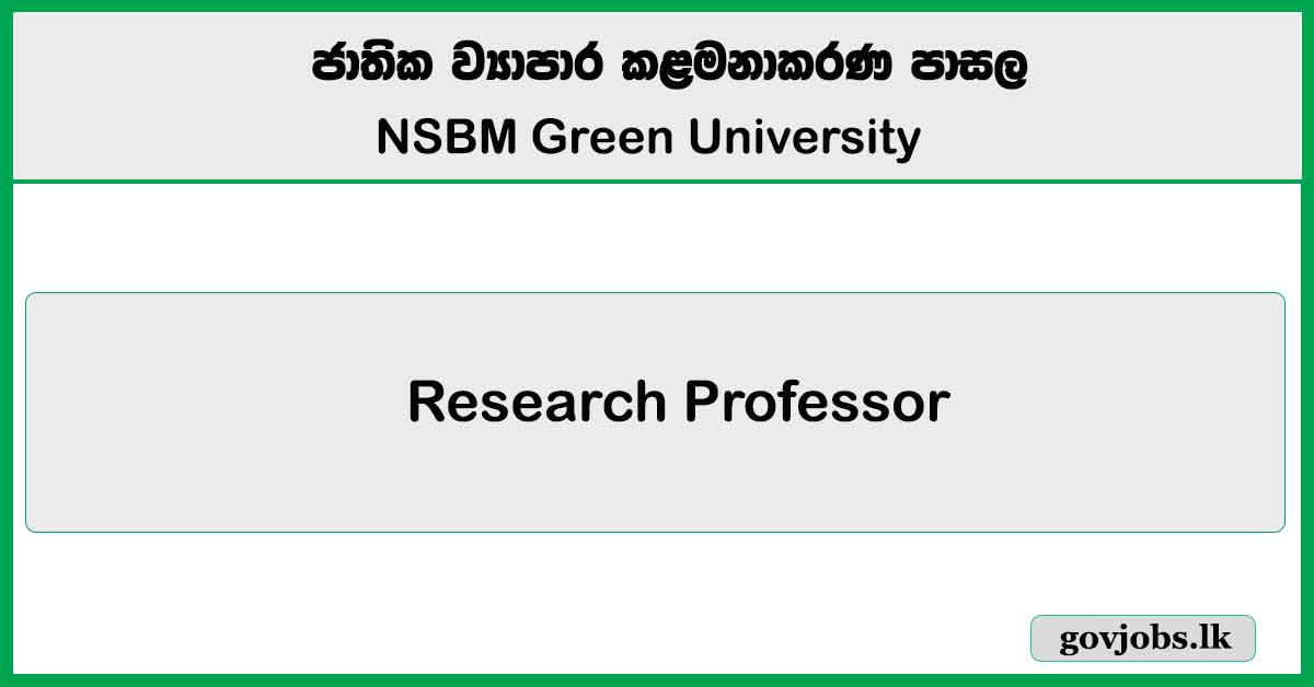 Research Professor – NSBM Green University Job Vacancies 2025