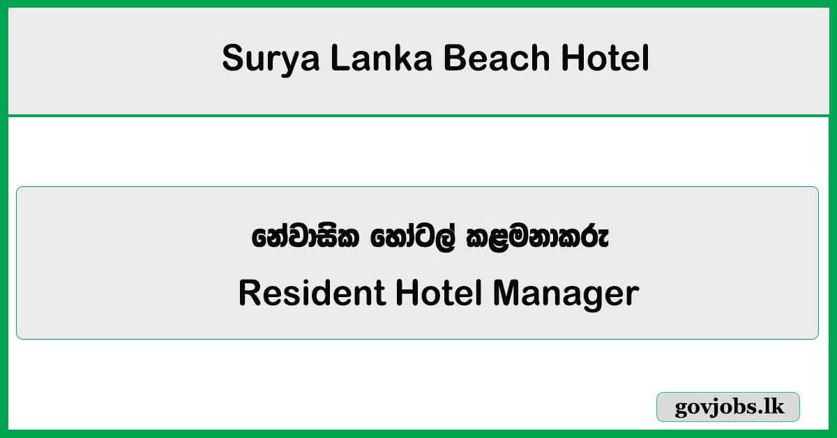 Resident Hotel Manager - Surya Lanka Beach Hotel Job Vacancies 2026