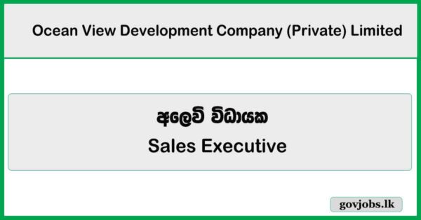Sales Executive – Ocean View Development Company (Private) Limited 2026 Job Vacancies