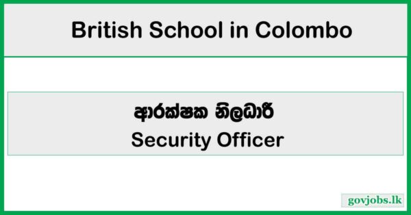 Security Officer - British School in Colombo Job Vacancies 2026