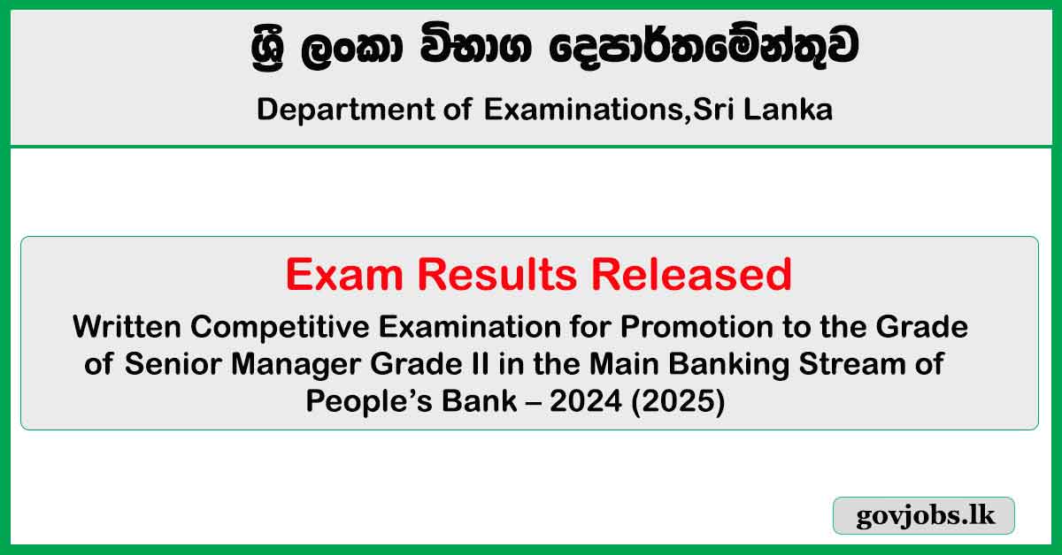 Senior Manager Promotion Exam Results 2025 - People’s Bank