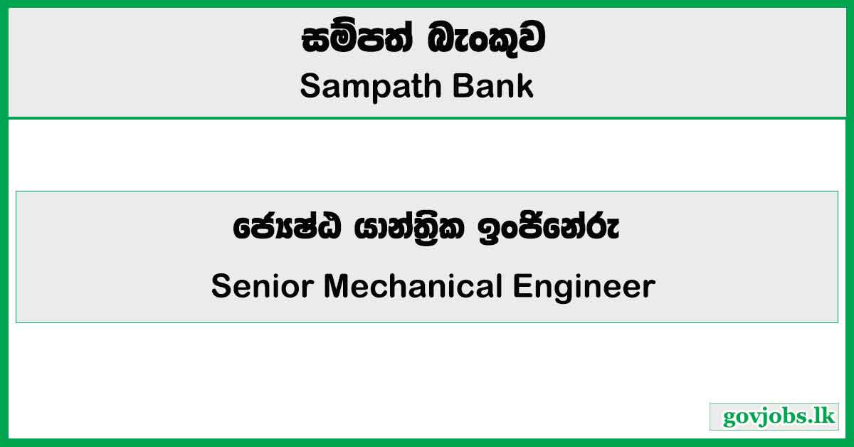 Senior Mechanical Engineer – Sampath Bank 2026 Job Vacancies