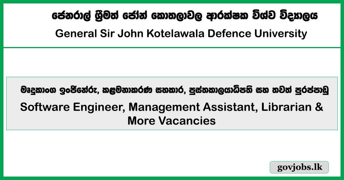 Software Engineer, Management Assistant, Librarian – Kotelawala Defense University 2025 Job Vacancies