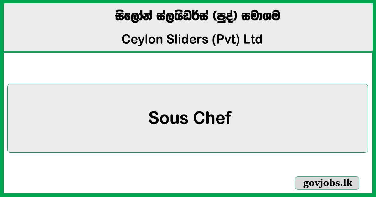 Sous Chef - Ceylon Sliders (Pvt) Ltd Job Vacancies 2026