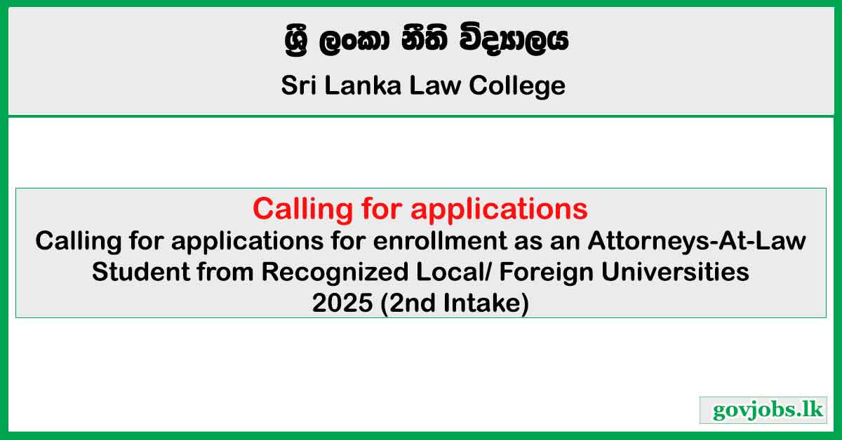Sri Lanka Law College Admission for LLB Graduates - 2025 (2nd Intake) Law College Admission for LLB Graduates