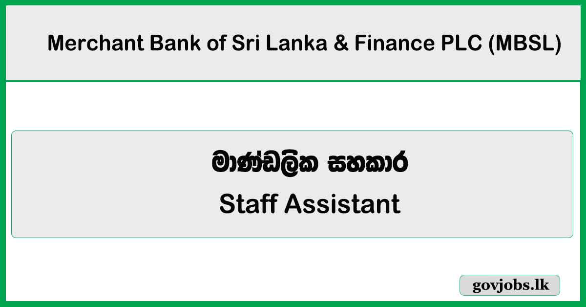Staff Assistant - Information System Audit - Merchant Bank of Sri Lanka & Finance PLC Job Vacancies 2026