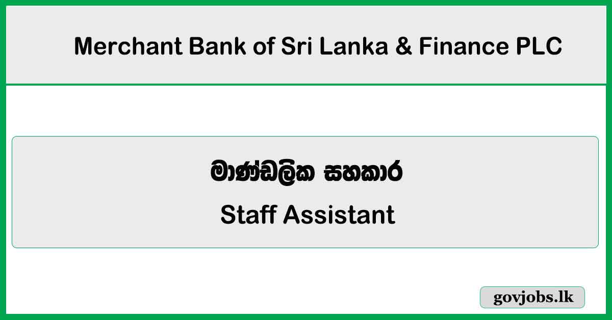 Staff Assistant - Recovery Call Centre - Merchant Bank of Sri Lanka & Finance PLC Job Vacancies 2026