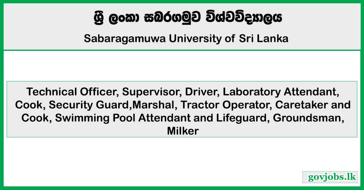 Technical Officer, Supervisor, Driver, Laboratory Attendant, Cook, Security Guard – Sabaragamuwa University of Sri Lanka Job Vacancies 2025