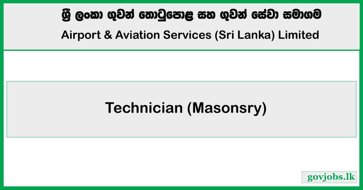 Technician (Masonsry) - Airport and Aviation Services (Sri Lanka) Ltd Job Vacancies 2025